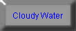  Cloudy Water 