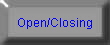  Open/Closing 